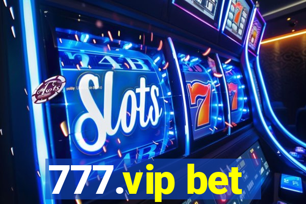 777.vip bet